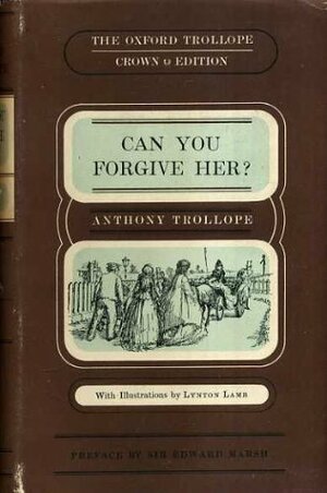 Can You Forgive Her by Anthony Trollope