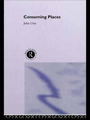 Consuming Places by John Urry