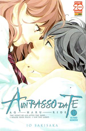 A un passo da te: Ao haru ride, Vol. 13 by Io Sakisaka