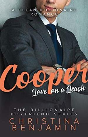Cooper: Love on a Leash by Christina Benjamin