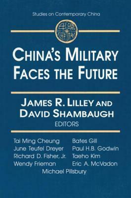 China's Military Faces the Future by James Lilley, David L. Shambaugh