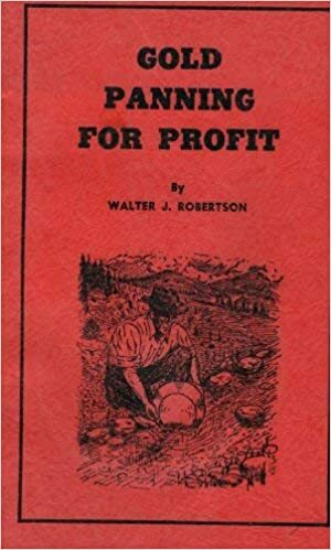Gold Panning for Profit by William R. Jones, William R. Jones