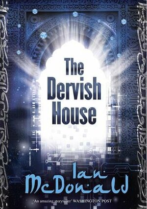 The Dervish House by Ian McDonald