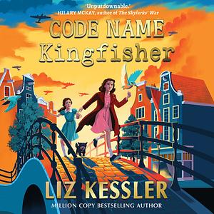 Code Name Kingfisher by Liz Kessler