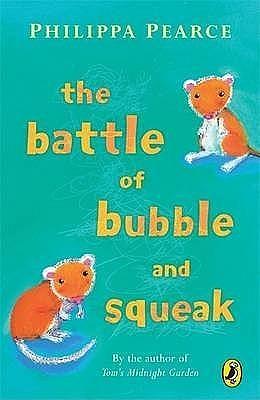 Battle Of Bubble And Squeak by Philippa Pearce, Philippa Pearce