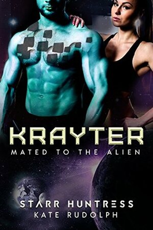 Krayter by Kate Rudolph, Starr Huntress