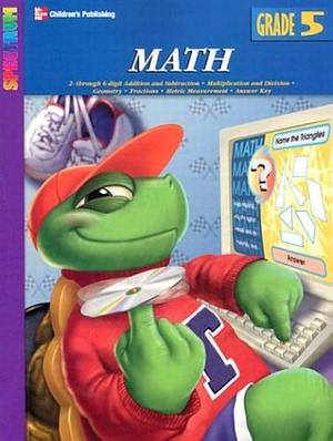 Math: Grade 5 by Carson-Dellosa Publishing, School Specialty Publishing, Vincent Douglas, Thomas J. Richards