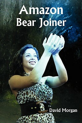 Amazon Bear Joiner by David Morgan