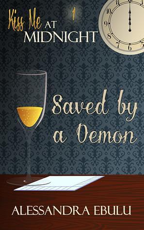 Saved By A Demon by Alessandra Ebulu, Alessandra Ebulu