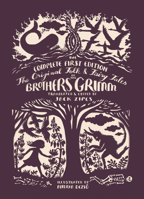 The Original Folk and Fairy Tales of the Brothers Grimm by Jacob Grimm, Wilhelm Grimm