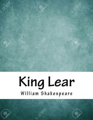 King Lear by William Shakespeare