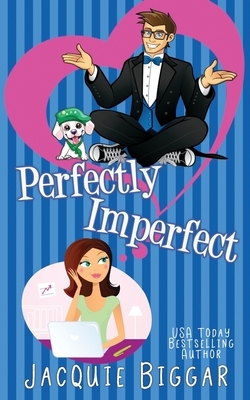 Perfectly Imperfect by Jacquie Biggar