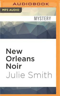New Orleans Noir by Julie Smith