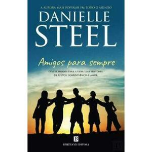 Amigos para Sempre by Danielle Steel