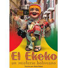 El Ekeko: Un misterio boliviano by Katie A. Baker