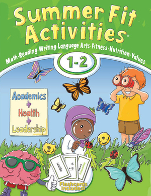 Summer Fit Activities, First - Second Grade by Lisa Roberts, Kelly Terrill