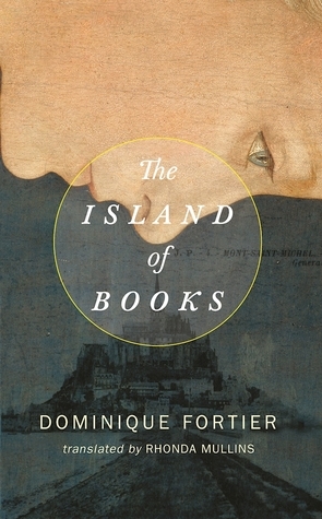The Island of Books by Dominique Fortier