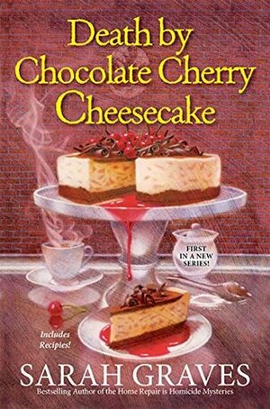 Death by Chocolate Cherry Cheesecake by Sarah Graves