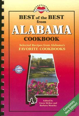 Best of the Best from Alabama Cookbook: Selected Recipes from Alabama's Favorite Cookbooks by 