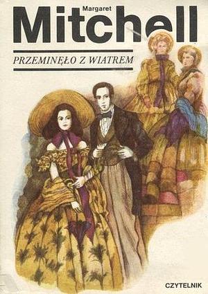 Przeminęło z wiatrem by Margaret Mitchell