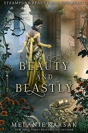 Beauty and Beastly by Melanie Karsak