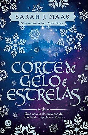 Corte de gelo e estrelas by Sarah J. Maas