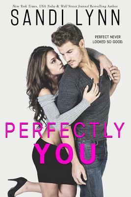 Perfectly You by Sandi Lynn