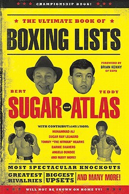 The Ultimate Book of Boxing Lists by Bert Randolph Sugar, Teddy Atlas