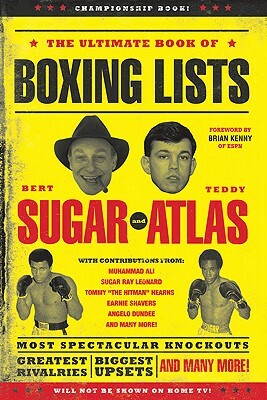 The Ultimate Book of Boxing Lists by Teddy Atlas, Bert Randolph Sugar