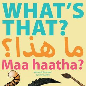 What's That? Maa Haatha? by Emma Apple