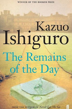The Remains of The Day by Kazuo Ishiguro