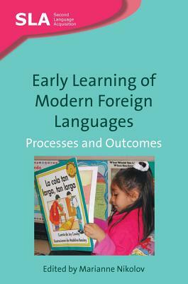 Early Learning of Modern Foreign Languages: Processes and Outcomes by 