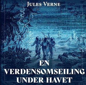 En verdensomsejling under havet by Jules Verne