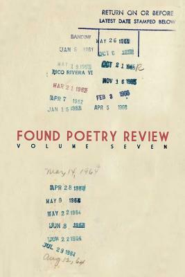 Found Poetry Review (Volume 7) by Multiple Authors