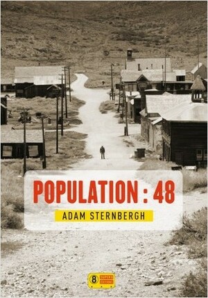 Population : 48 by Adam Sternbergh