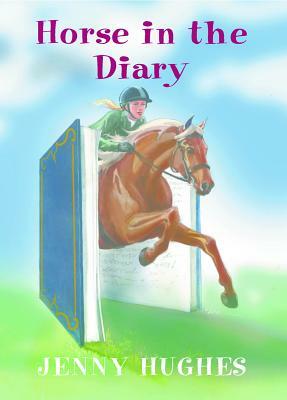 Horse in the Diary by Jenny Hughes