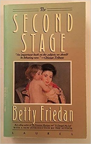 Second Stage by Betty Friedan