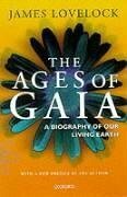 The Ages of Gaia: A Biography of Our Living Earth by James E. Lovelock
