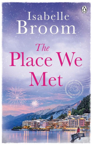 The Place We Met by Isabelle Broom