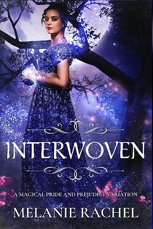 Interwoven by Melanie Rachel