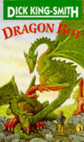 Dragon Boy by Dick King-Smith, Jocelyn Wild