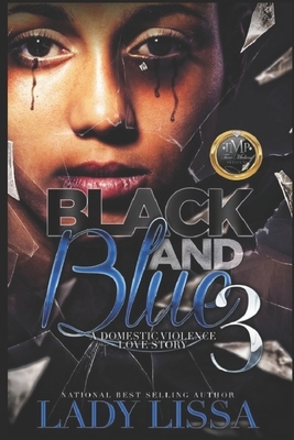 Black and Blue 3 by Lady Lissa