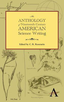 An Anthology of Nineteenth-Century American Science Writing by 