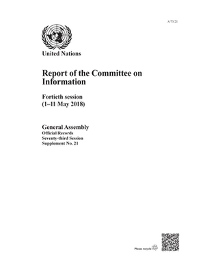 Report of the Committee on Information: Fortieth Session (1-11 May 2018) by 