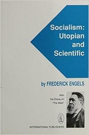 Socialism: Utopian and Scientific by Friedrich Engels