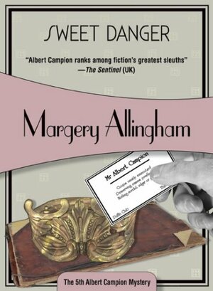 Sweet Danger by Margery Allingham