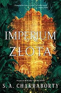 Imperium złota by S.A. Chakraborty