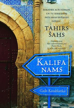 Kalifa nams. Gads Kasablankā. by Tahir Shah