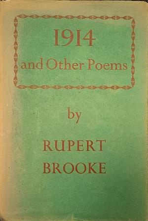 1914 and Other Poems by Rupert Brooke
