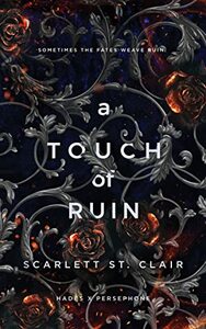 A Touch of Ruin by Scarlett St. Clair